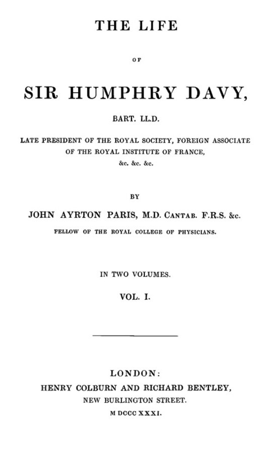 The Life of Sir Humphrey Davy, Bart. LL.D., Volume 1 (of 2)