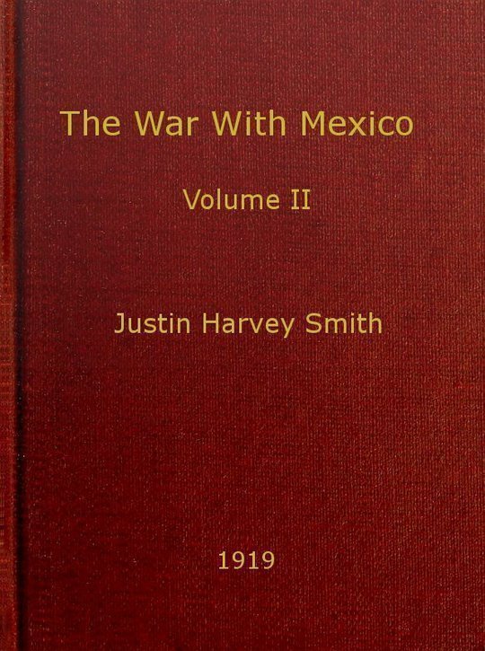 The War With Mexico, Volume II (of 2)