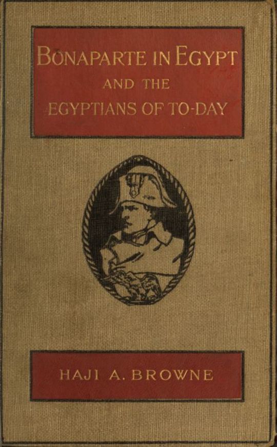 Bonaparte in Egypt and the Egyptians of To-day