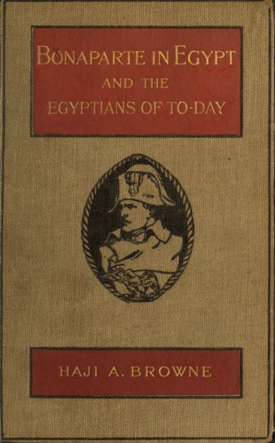 Bonaparte in Egypt and the Egyptians of To-day