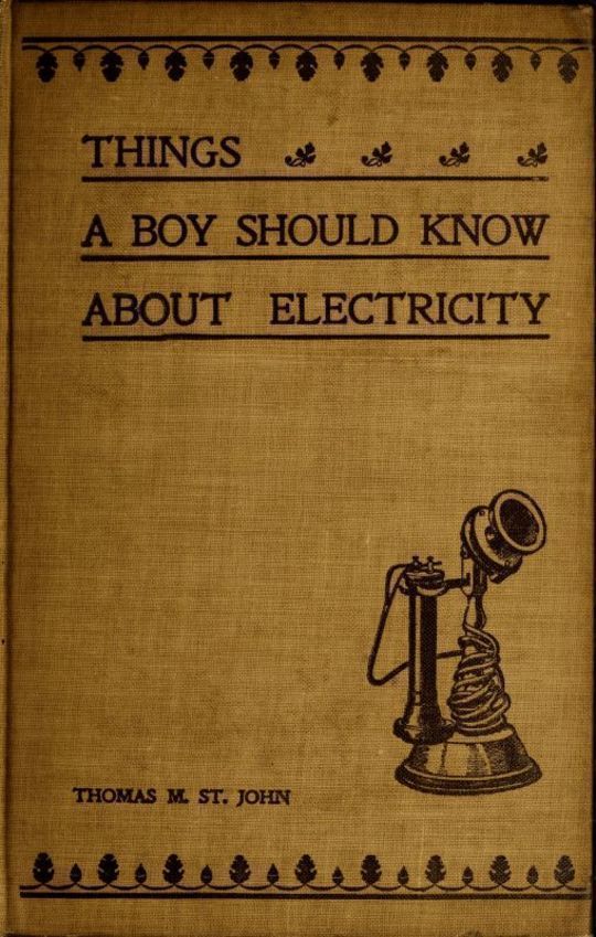 Things a Boy Should Know About Electricity Second Edition