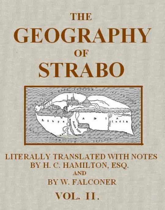 The Geography of Strabo, Volume II (of 3) Literally Translated, with Notes