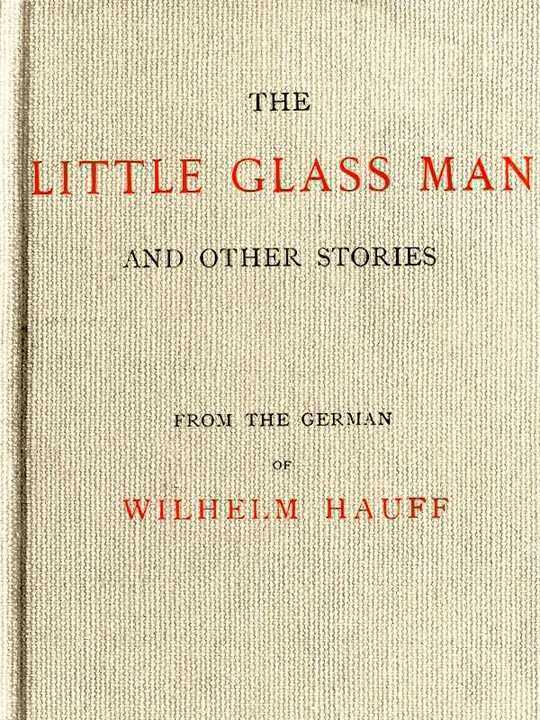 The Little Glass Man and Other Stories