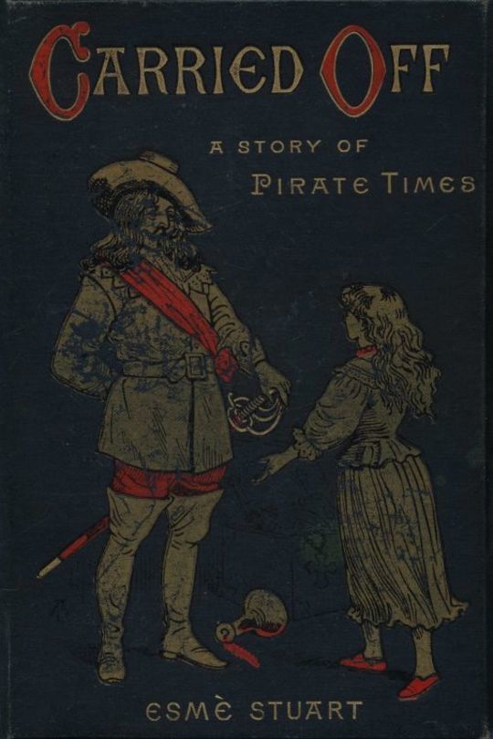 Carried Off A Story of Pirate Times