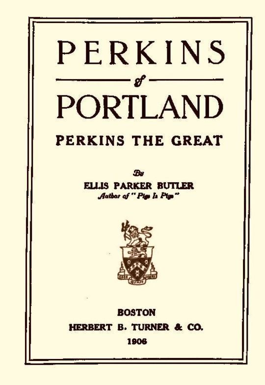 Perkins of Portland Perkins The Great