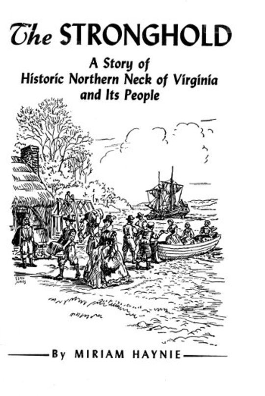 The Stronghold A Story of Historic Northern Neck of Virginia and Its People