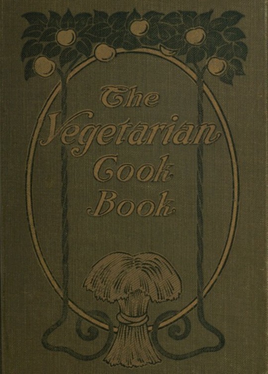 The Vegetarian Cook Book Substitutes for Flesh Foods