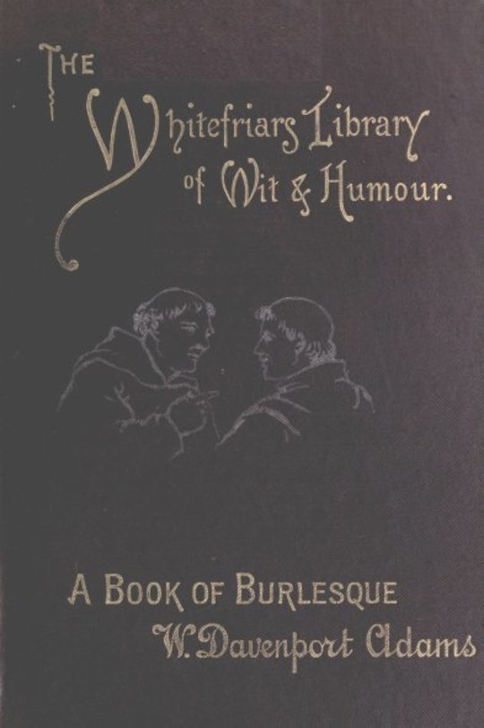 A Book of Burlesque Sketches of English Stage Travestie and Parody