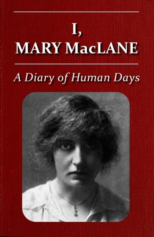 I, Mary MacLane A Diary of Human Days