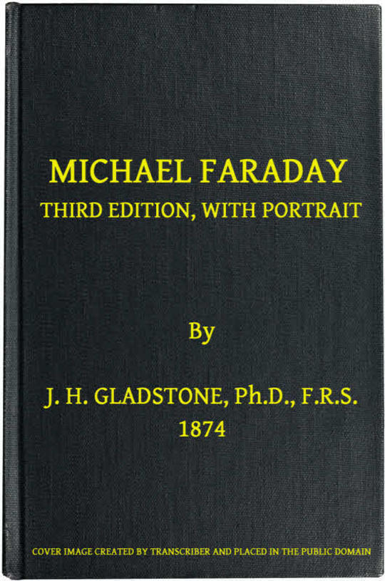 Michael Faraday Third Edition, with Portrait