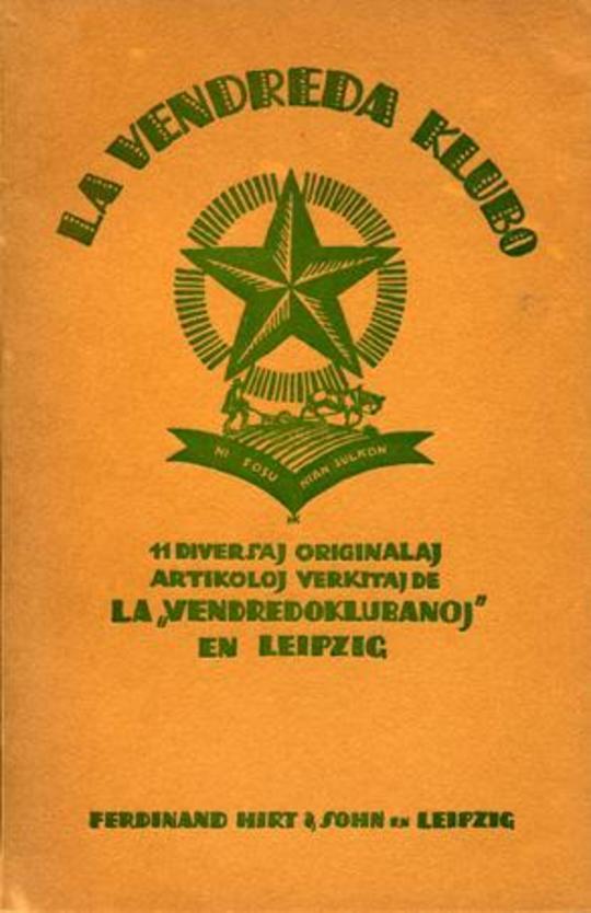 La Vendreda Klubo 11 diversaj originalaj artikoloj verkitaj de la "Vendredoklubanoj" en Leipzig