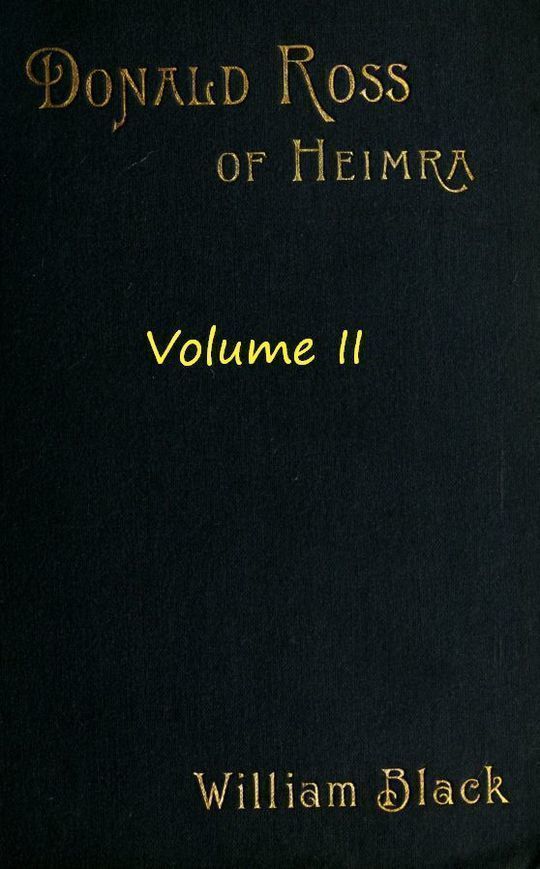 Donald Ross of Heimra (Volume II of 3)