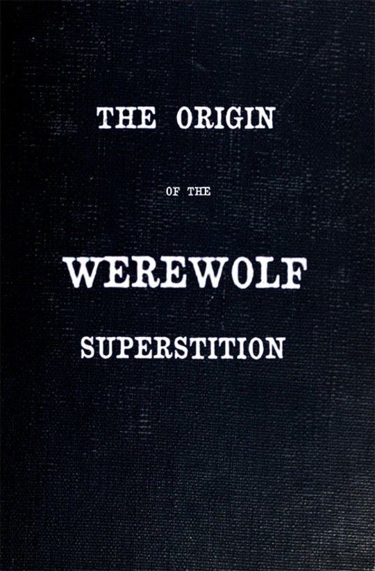 The Origin of the Werewolf Superstition