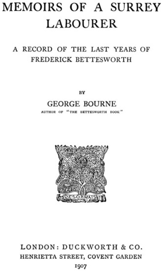 Memoirs of a Surrey Labourer A Record of the Last Years of Frederick Bettesworth