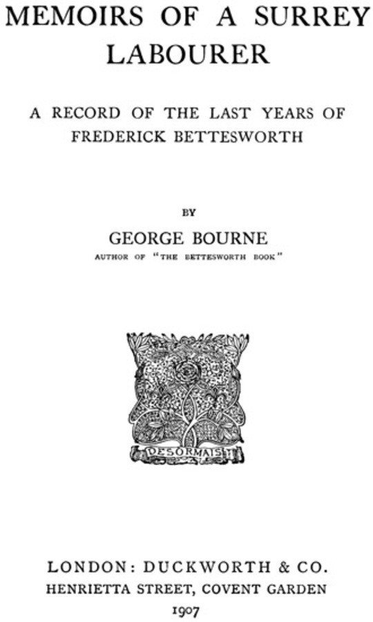 Memoirs of a Surrey Labourer A Record of the Last Years of Frederick Bettesworth