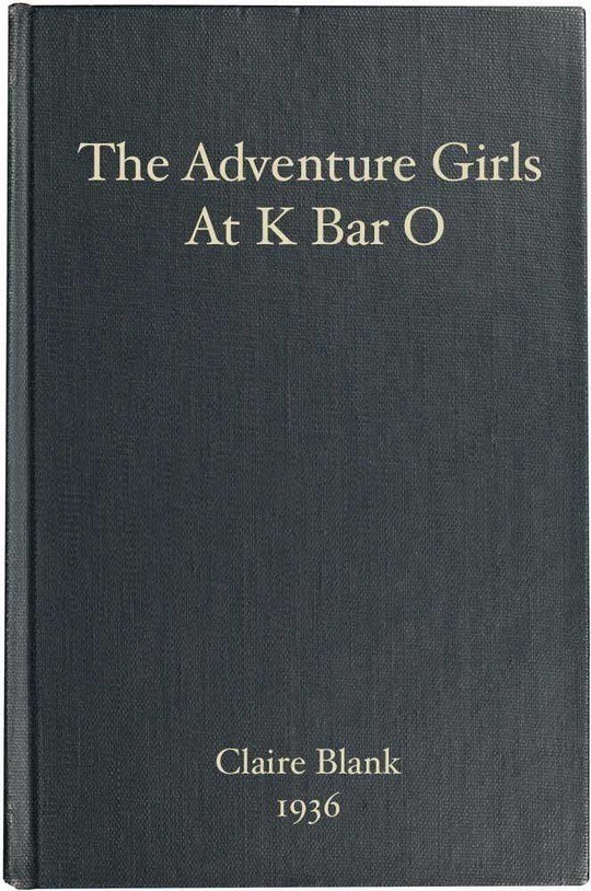 The Adventure Girls at K Bar O
