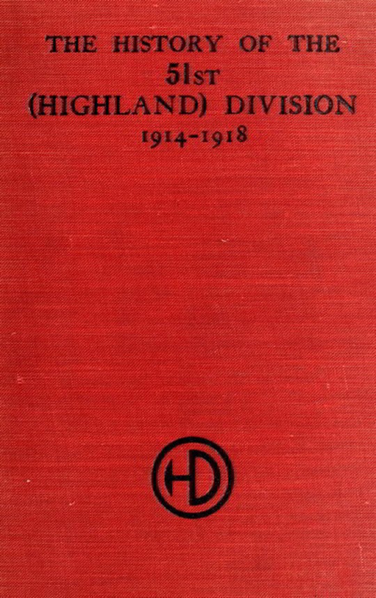 The History of the 51st (Highland) Division 1914-1918