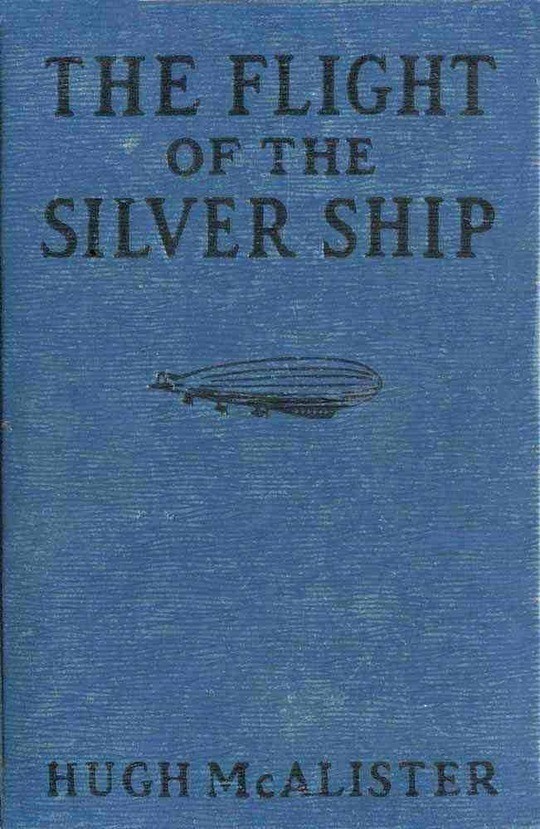 The Flight of the Silver Ship Around the World Aboard a Giant Dirgible