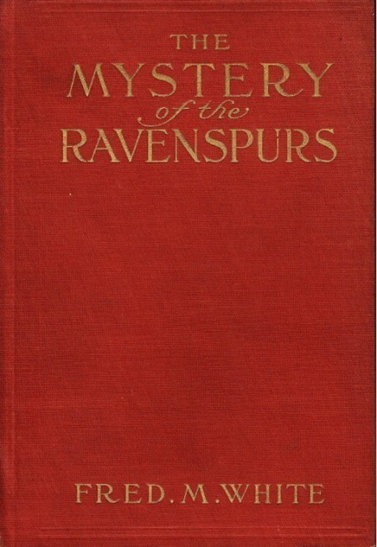 The Mystery of the Ravenspurs A Romance and Detective Story of Thibet and England