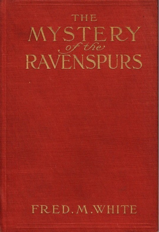 The Mystery of the Ravenspurs A Romance and Detective Story of Thibet and England