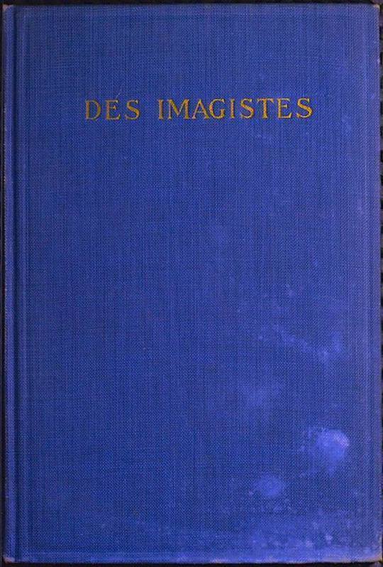Des Imagistes An Anthology