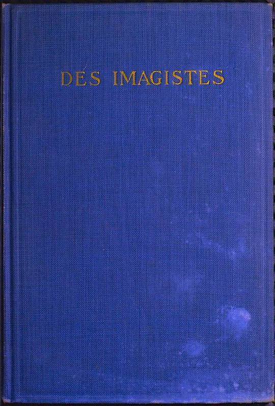 Des Imagistes An Anthology