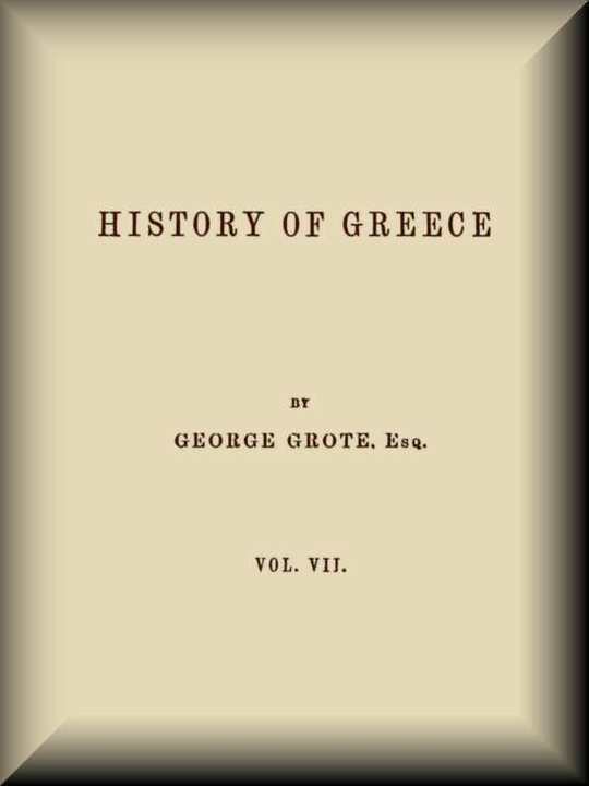 History of Greece, Volume 7 (of 12)