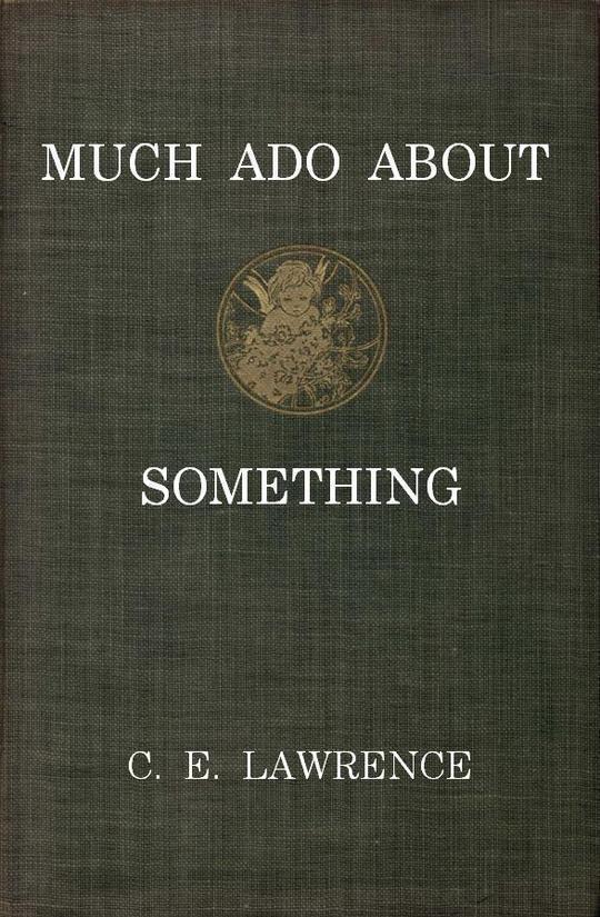 Much Ado About Something