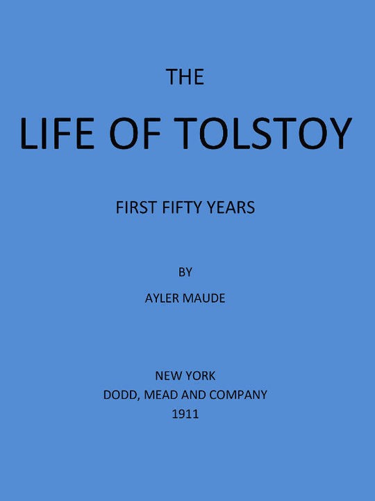 The Life of Tolstoy: First Fifty Years Fifth Edition