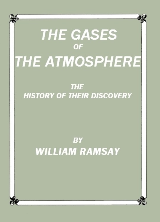 The Gases of the Atmosphere The History of Their Discovery