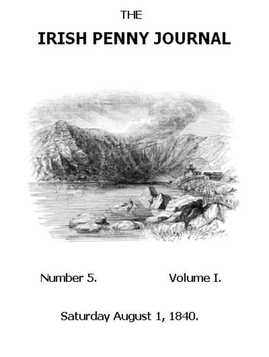 The Irish Penny Journal Vol. 1 No. 5 August 1, 1840