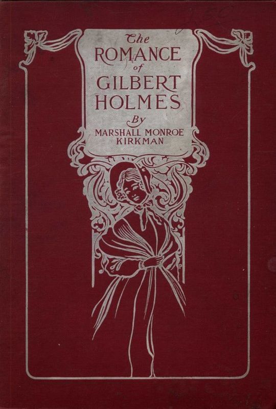 The Romance of Gilbert Holmes