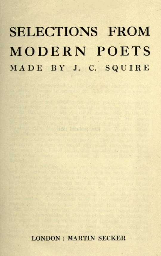 Selections from Modern Poets
Made by J. C. Squire - Sassoon, Joyce, Graves...