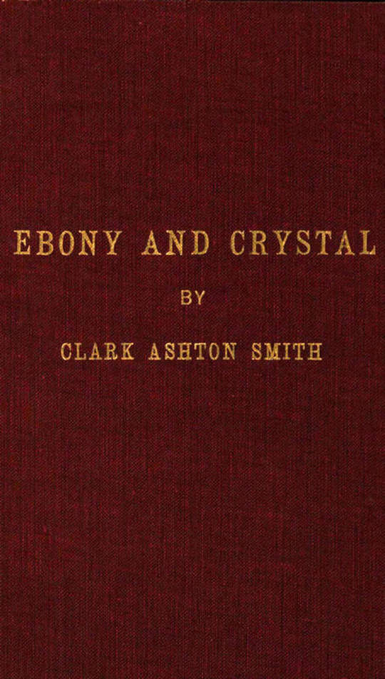 Ebony and Crystal
Poems in Verse and Prose