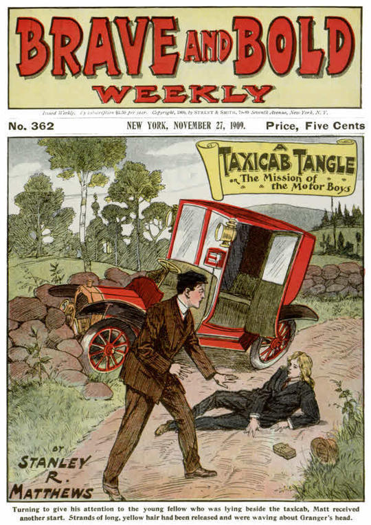 Brave and Bold Weekly No 362, A Taxicab Tangle
or, The Mission of the Motor Boys