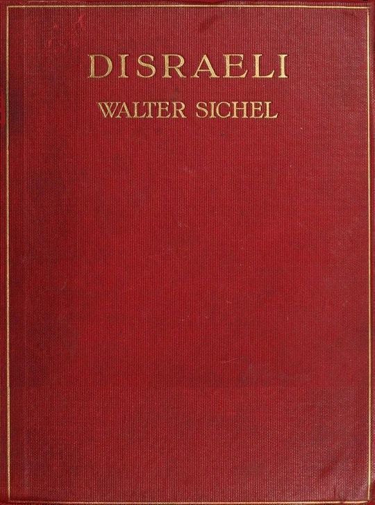 Disraeli
A Study in Personality and Ideas