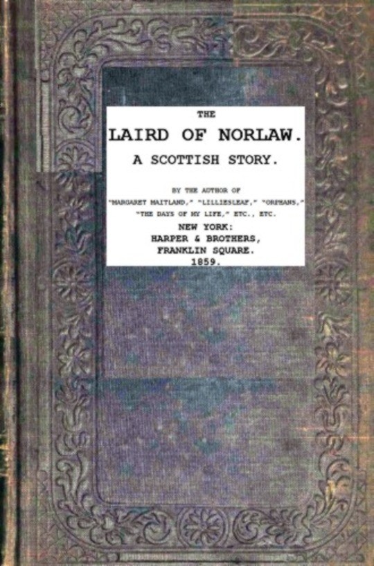 The Laird of Norlaw; A Scottish Story