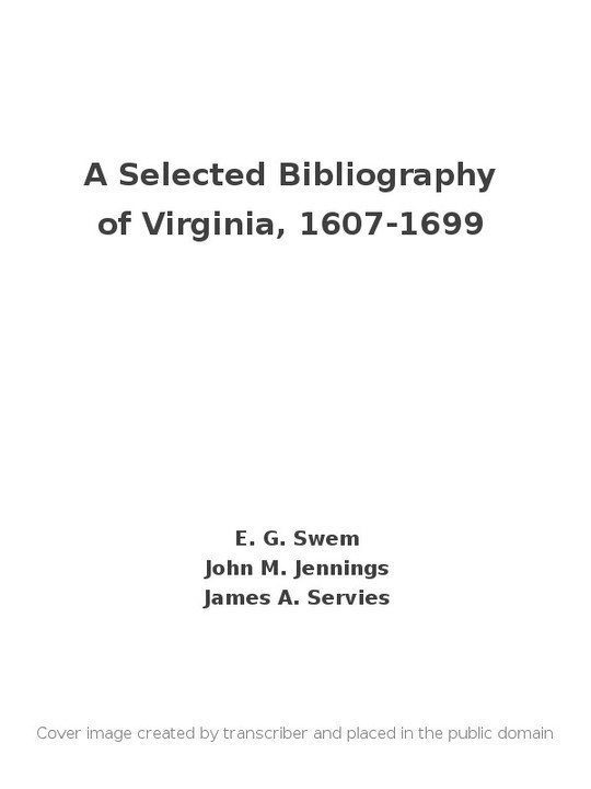 A Selected Bibliography of Virginia, 1607-1699