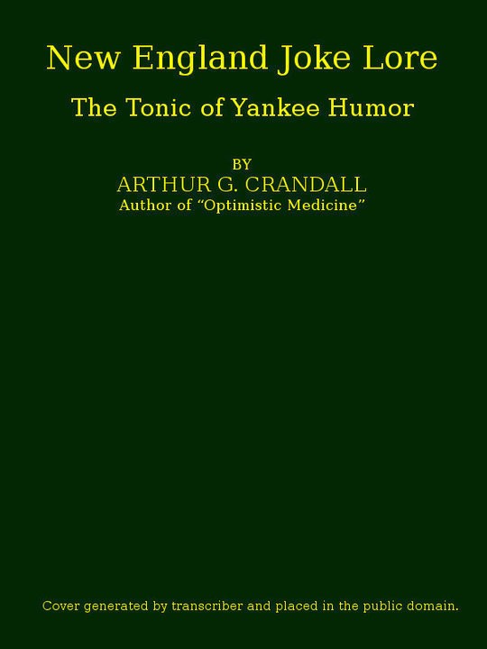 New England Joke Lore
The Tonic of Yankee Humor