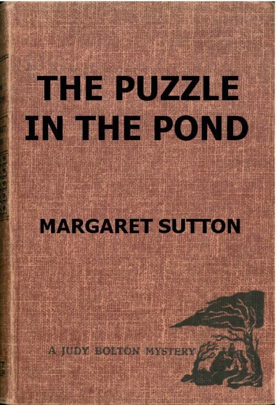 The Puzzle in the Pond
Judy Bolton Series, #34