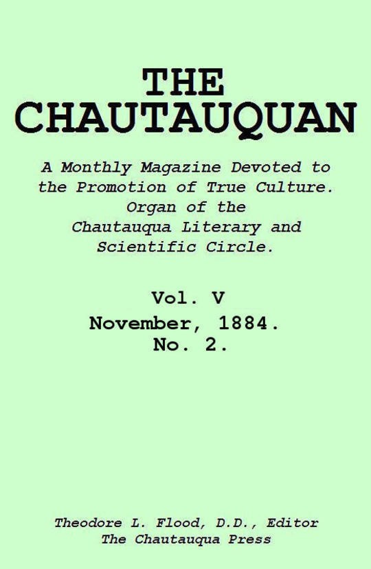 The Chautauquan, Vol. 05, November 1884, No. 2