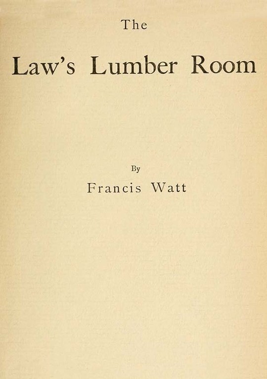 The Law's Lumber Room
