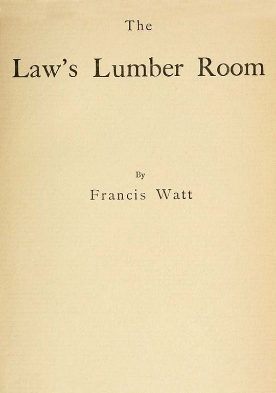 The Law's Lumber Room