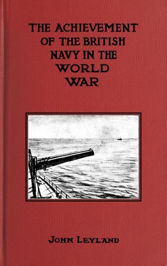 The Achievement of the British Navy in the World-War