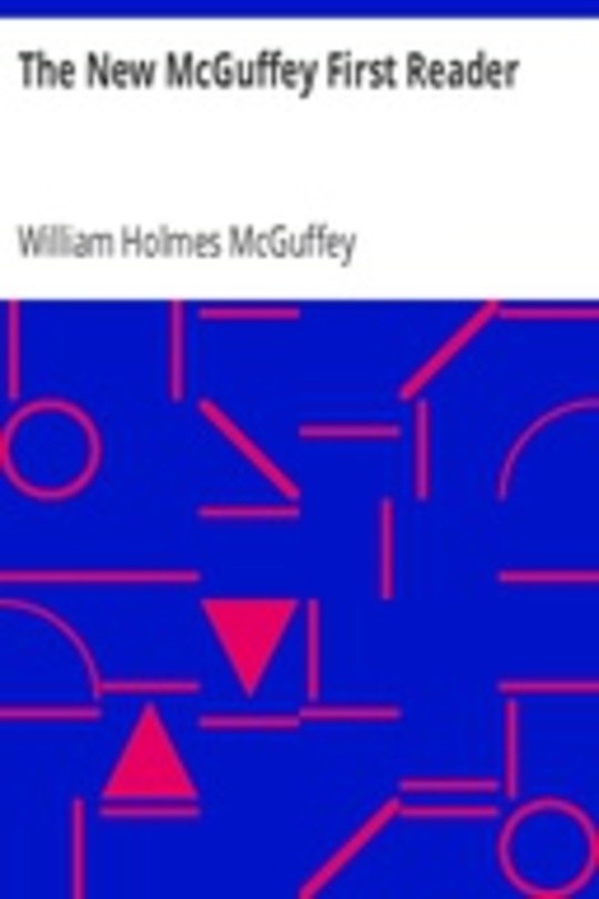 The New McGuffey First Reader