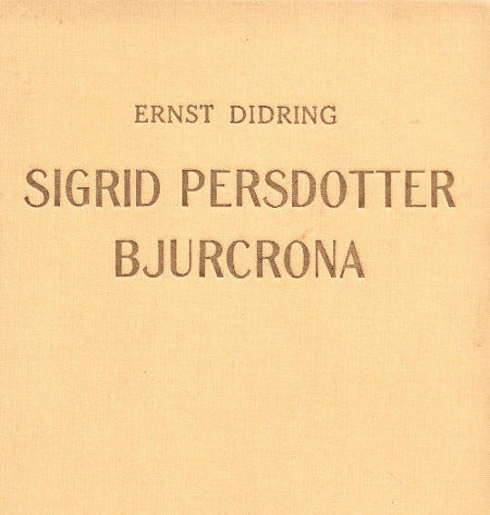 Sigrid Persdotter Bjurcrona
En släktroman