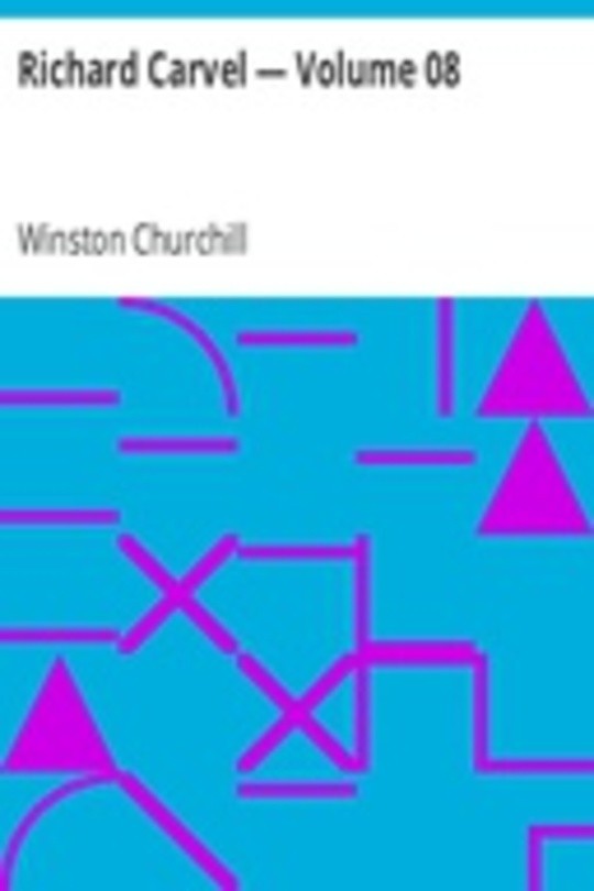 Richard Carvel — Volume 08