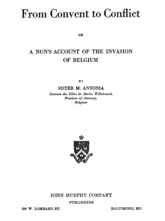 From Convent to Conflict
A Nun's Account of the Invasion of Belgium