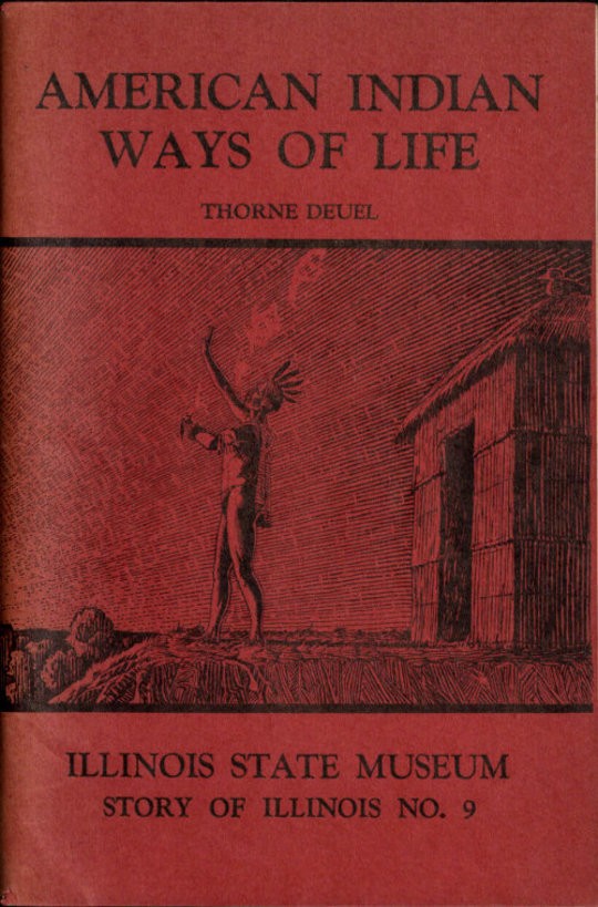 American Indian Ways of Life: An Interpretation of the Archaeology of Illinois and Adjoining Areas
Story of Illinois Series, #9