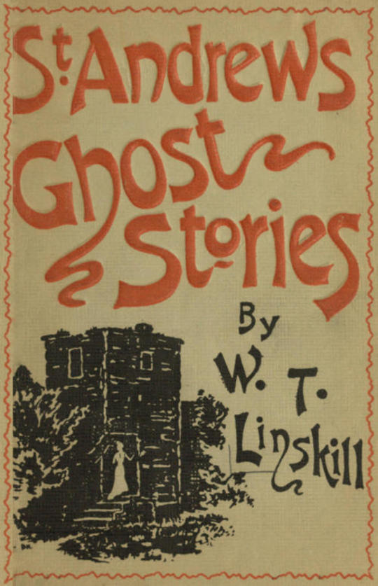 St. Andrews Ghost Stories
Fourth Edition